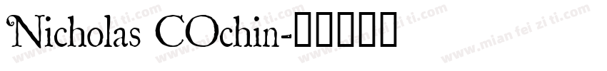 Nicholas COchin字体转换
